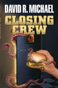 Cover-Bild zum Titel 'Closing Crew' von 'David R. Michael'