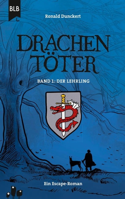 Drachentöter - Der Lehrling - Ronald Dunckert