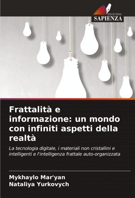 Frattalità e informazione: un mondo con infiniti aspetti della realtà - Mykhaylo Mar'yan, Nataliya Yurkovych
