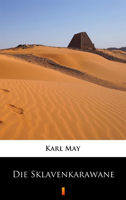 Die Sklavenkarawane - Karl May