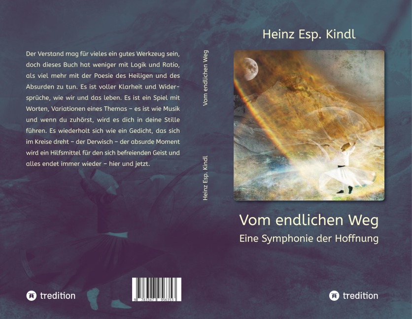 Vom endlichen Weg - Heinz Kindl