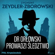 Cover-Bild zum Titel 'Dr Or¿owski prowadzi ¿ledztwo' von 'Zygmunt Zeydler-Zborowski'