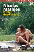 Cover-Bild zum Titel 'E i figli dopo di loro' von 'Nicolas Mathieu'