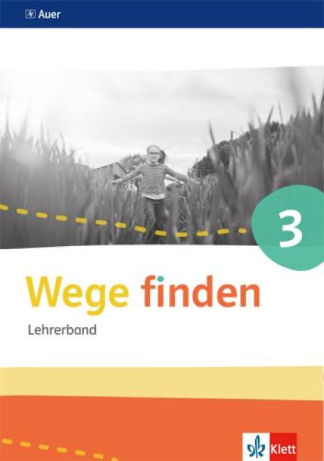 Wege finden 3. Lehrerband mit CD-ROM Klasse 3 - 