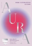 Cover-Bild zum Titel 'Aura - Die Kraft deiner Seele' von 'Eileen Lee'