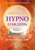 Mediales HypnoCoaching - Petra Schwermer-Brokopp