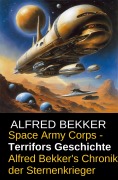 Cover-Bild zum Titel 'Space Army Corps: Terrifors Geschichte' von 'Alfred Bekker'