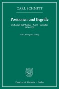 Cover-Bild zum Titel 'Positionen und Begriffe, im Kampf mit Weimar - Genf - Versailles 1923-1939' von 'Carl Schmitt'