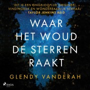 Cover-Bild zum Titel 'Waar het woud de sterren raakt' von 'Glendy Vanderah'