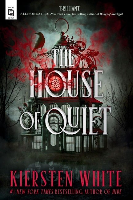The House of Quiet - Kiersten White