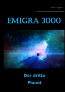 Cover-Bild zum Titel 'Emigra 3000' von 'Uwe Wagner'