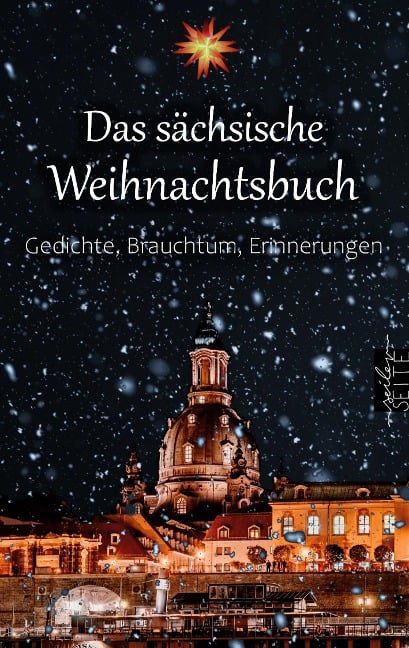 Das sächsische Weihnachtsbuch - Anton Günther, Karl May, Anton Ohorn, Max Wenzel, Johanne Amalie von Elterlein