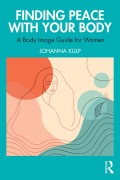 Cover-Bild zum Titel 'Finding Peace with Your Body' von 'Johanna Kulp'
