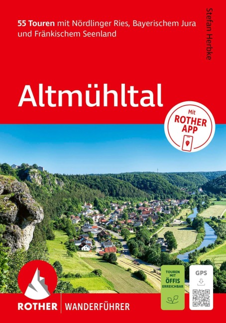 ROTHER Wanderführer Altmühltal. 55 Touren mit Nördlinger Ries, Bayerischem Jura und Fränkischem Seenland - Stefan Herbke