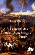Cover-Bild zum Titel 'Geschichte des Russischen Krieges im Jahre 1812' von 'Heinrich Beitzke'
