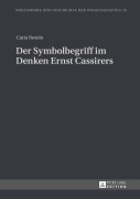 Cover-Bild zum Titel 'Der Symbolbegriff im Denken Ernst Cassirers' von 'Catia Rotolo'