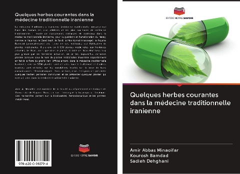 Quelques herbes courantes dans la médecine traditionnelle iranienne - Amir Abbas Minaeifar, Kourosh Bamdad, Sadieh Dehghani