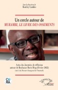 Cover-Bild zum Titel 'Un cercle autour de Murambi, Le livre des ossements' von 'Koulsy Lamko'