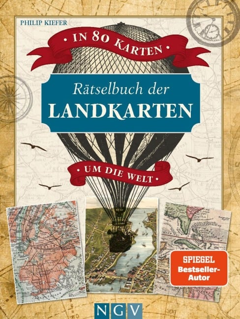 Rätselbuch der Landkarten. In 80 Karten um die Welt - Philip Kiefer
