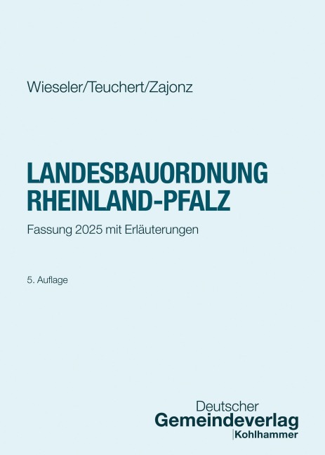 Landesbauordnung Rheinland-Pfalz - Heiner Wieseler, Christian Teuchert, Susanne Zajonz