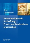 Cover-Bild zum Titel 'Patientensicherheit, Arzthaftung, Praxis- und Krankenhausorganisation' von ''