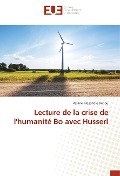 Cover-Bild zum Titel 'Lecture de la crise de l'humanité Bo avec Husserl' von 'Assane Alexandre Denou'