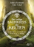 Cover-Bild zum Titel 'Der heilige Baumkreis der Kelten' von 'Antara Reimann, Peter Eckel'