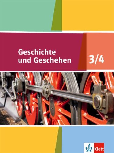 Geschichte und Geschehen - Schülerbuch 3/4. Ausgabe für Niedersachsen, Bremen - 