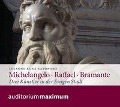 Cover-Bild zum Titel 'Michelangelo - Raffael - Bramante (Ungekürzt)' von 'Susanne Kunz-Saponaro'