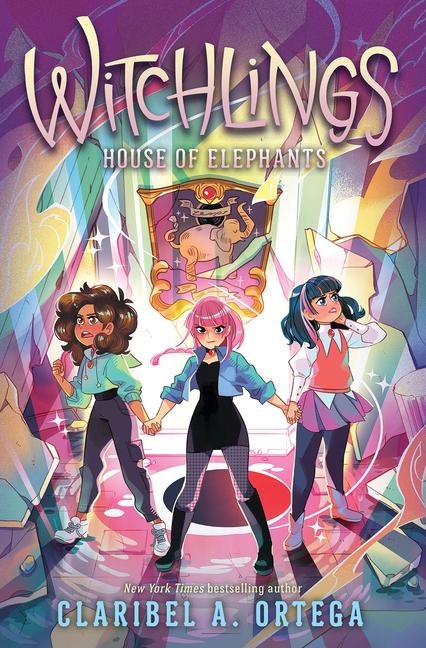 House of Elephants (Witchlings 3) - Claribel A Ortega