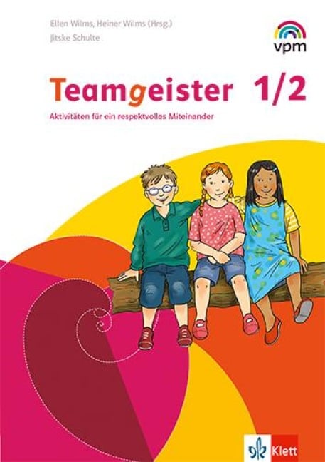 Teamgeister 1/2. Aktivitäten für ein respektvolles Miteinander -