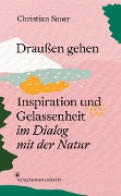 Draußen gehen - Christian Sauer