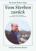 Cover-Bild zum Titel 'Vom Sterben zurück' von 'Theobald Robert Jäger'