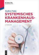 Cover-Bild zum Titel 'Systemisches Krankenhausmanagement' von 'Steffen Fleßa'