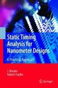Static Timing Analysis for Nanometer Designs - J. Bhasker, Rakesh Chadha