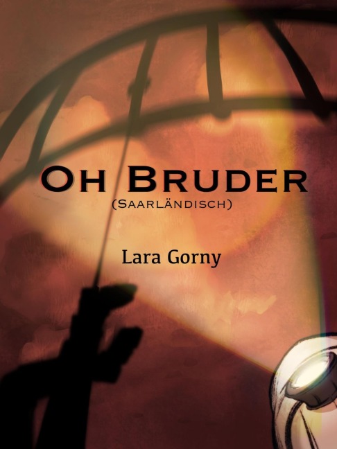 Oh Bruder - Lara Gorny