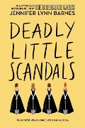 Cover-Bild zum Titel 'Deadly Little Scandals' von 'Jennifer Lynn Barnes'