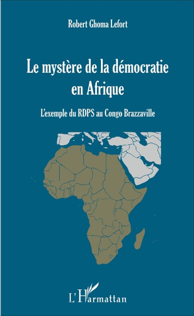 Mystère de la démocratie en Afrique (Le) - Ghoma Lefort