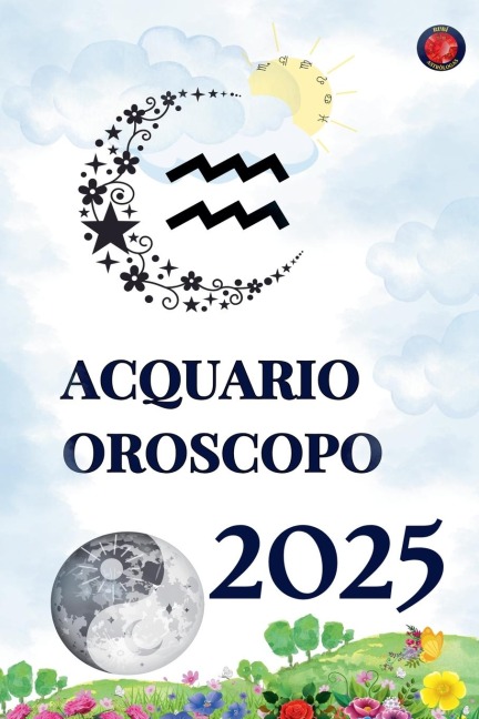 Acquario Oroscopo 2025 - Alina Rubi