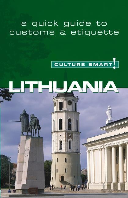 Lithuania - Culture Smart! - Lara Belonogoff, Culture Smart!