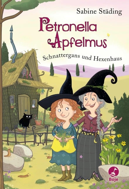Petronella Apfelmus 06. Schnattergans und Hexenhaus - Sabine Städing