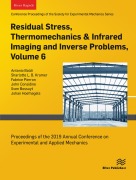 Cover-Bild zum Titel 'Residual Stress, Thermomechanics & Infrared Imaging and Inverse Problems, Volume 6' von ''
