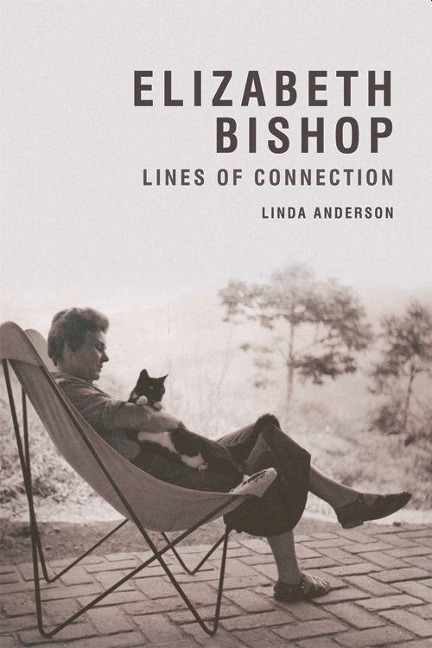 Elizabeth Bishop - Linda Anderson