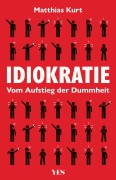 Cover-Bild zum Titel 'Idiokratie' von 'Matthias Kurt'