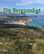 Die Bergpredigt - Jörg Bauer