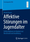 Cover-Bild zum Titel 'Affektive Störungen im Jugendalter' von 'Rachel Karan'
