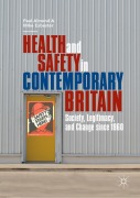 Cover-Bild zum Titel 'Health and Safety in Contemporary Britain' von 'Paul Almond, Mike Esbester'