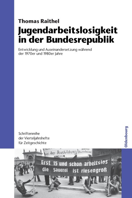 Jugendarbeitslosigkeit in der Bundesrepublik - Thomas Raithel