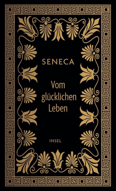 Vom glücklichen Leben - Seneca