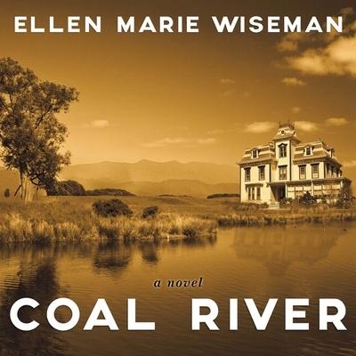 Coal River Lib/E - Ellen Marie Wiseman